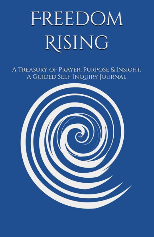 Freedom Rising — a guided prayer journal for deeper connection with God and inner peace